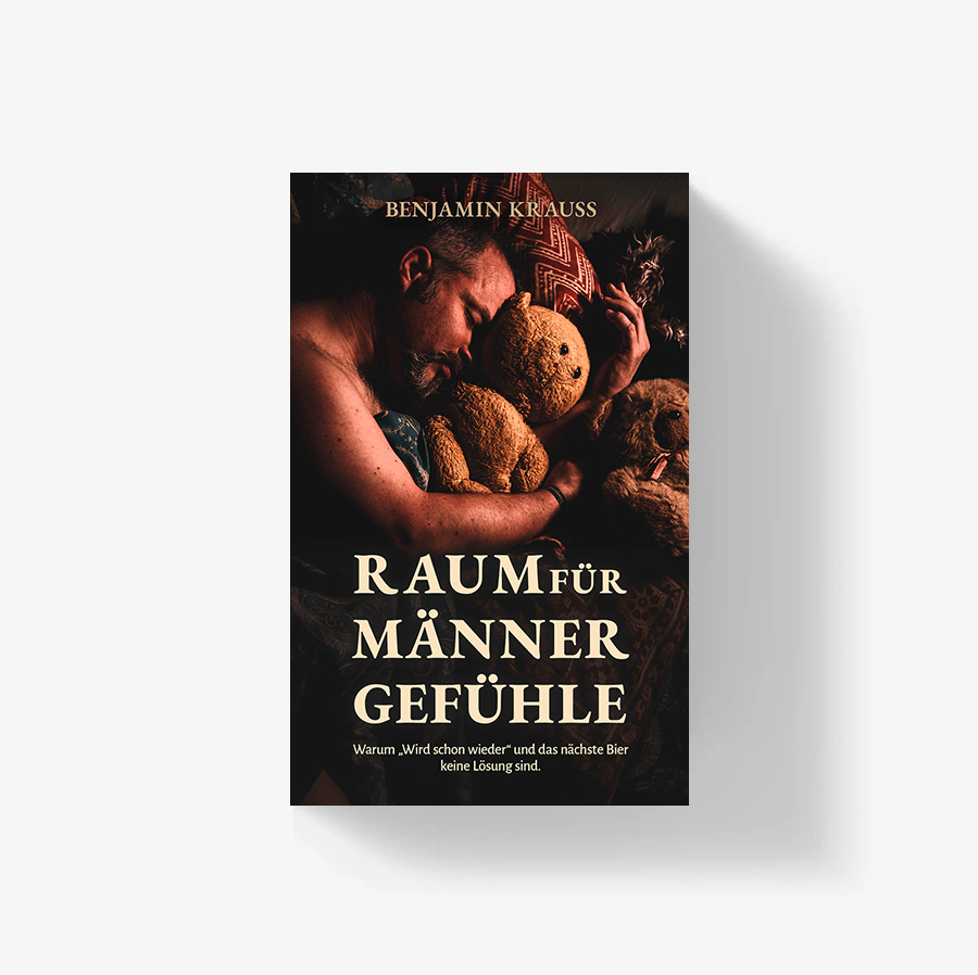 Buchcover essayistisches Sachbuch "Raum für Männergefühle". Autor: Benjamin Krauss. Titelbild-Fotografie: Benjamin Krauss